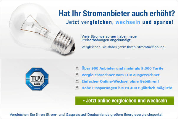 Strompreisvergleich Jetzt vergleichen, wechseln und sparen. Viele Stromversorger haben neue Preiserhhungen angekndigt. Vergleichen Sie jetzt Ihren Stromtarif online!